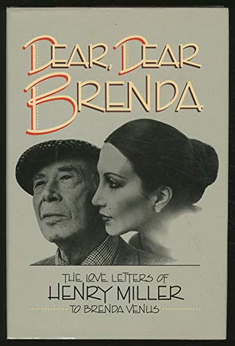 cover image Dear, Dear Brenda: The Love Letters of Henry Miller to Brenda Venus