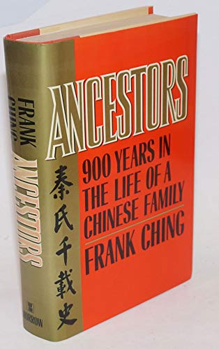 cover image Ancestors, 900 Years in the Life of a Chinese Family/Ch'in Shih Ch'ien Tsai Shih: Ch'in Shih Ch'ien Tsai Shih