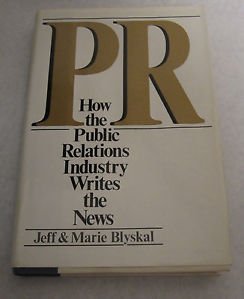 cover image PR: How the Public Relations Industry Writes the News