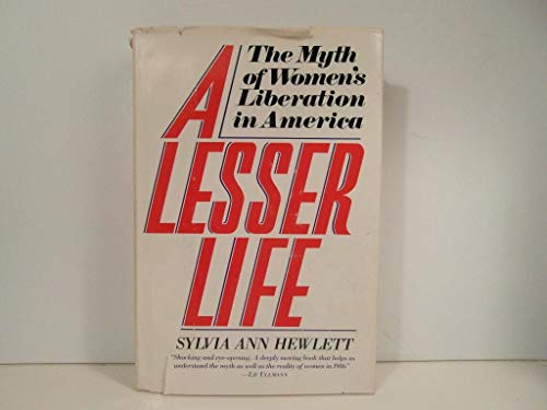 cover image A Lesser Life: The Myth of Women's Liberation in America