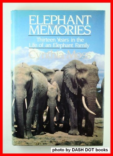 cover image Elephant Memories: Thirteen Years in the Life of an Elephant Family