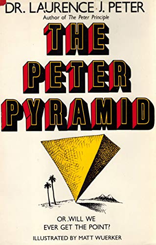 cover image The Peter Pyramid, Or, Will We Ever Get the Point?