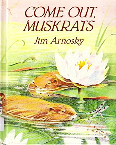 cover image Come Out, Muskrats