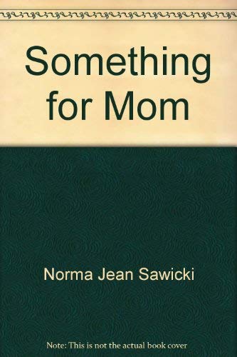 cover image Something for Mom