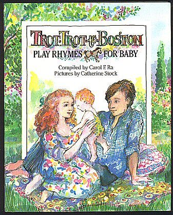 cover image Trot, Trot, to Boston: Play Rhymes for Baby