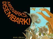 cover image Aardvarks, Disembark!