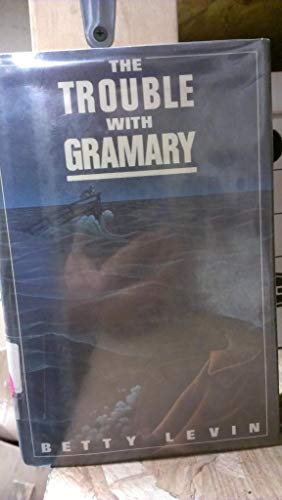 cover image The Trouble with Gramary