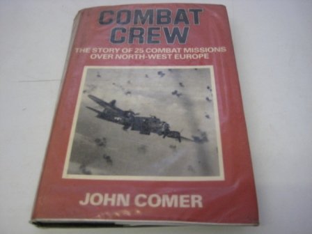 cover image Combat Crew: A True Story of Flying and Fighting in World War II