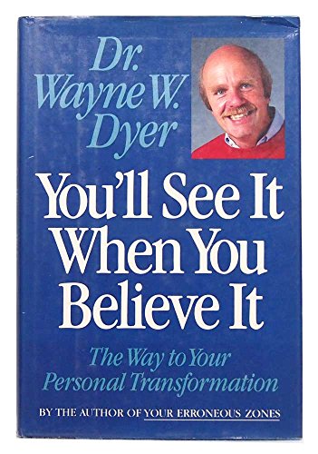 cover image You'll See It When You Believe It: The Way to Your Personal Transformation