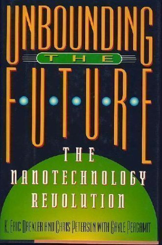 cover image Unbounding the Future: The Nanotechnology Revolution