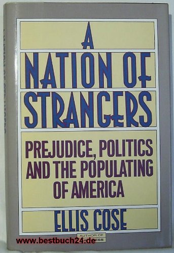 cover image A Nation of Strangers: Prejudice, Politics, and the Populating of America