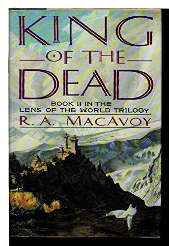 cover image King of the Dead: Book II in the Lens of the World Trilogy