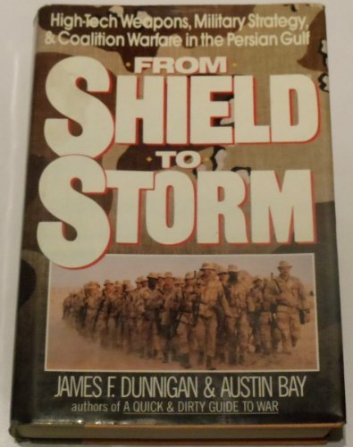 cover image From Shield to Storm: High-Tech Weapons, Military Strategy, and Coalition Warfare in the Persian Gulf