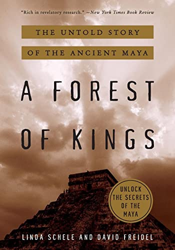 cover image A Forest of Kings: The Untold Story of the Ancient Maya