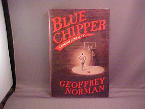 cover image Blue Chipper: A Morgan Hunt Novel