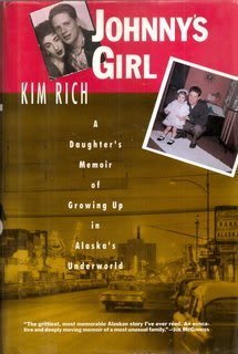 cover image Johnny's Girl: A Daughter's Memoir of Growing Up in Alaska's Underworld