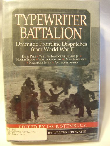 cover image Typewriter Battalion: Dramatic Front-Line Dispatches from World War II