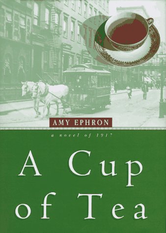 cover image A Cup of Tea: A Novel of 1917