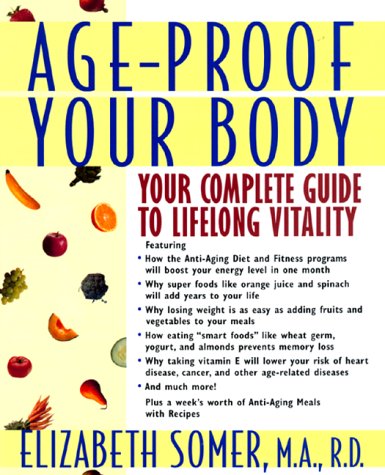 cover image Age-Proof Your Body: Your Complete Guide to Lifelong Vitality