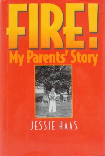 cover image Fire!: My Parent's Story