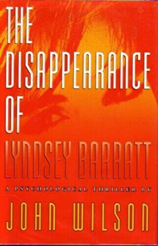 cover image The Disappearance of Lyndsey Barratt: A Psychological Thriller