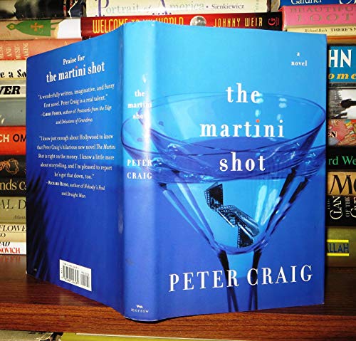 cover image The Martini Shot: A Hollywood Novel