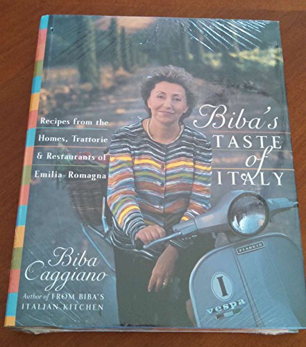 cover image Biba's Taste of Italy: Recipes from the Homes, Trattorie and Restaurants of Emilia-Romagna