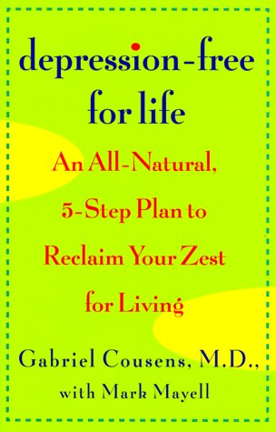 cover image Depression-Free for Life: An All-Natural, 5-Step Plan to Reclaim Your Zest for Living