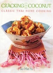cover image Cracking the Coconut: Classic Thai Home Cooking