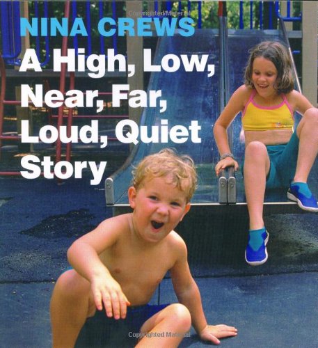 cover image A High, Low, Near, Far, Loud, Quiet Story