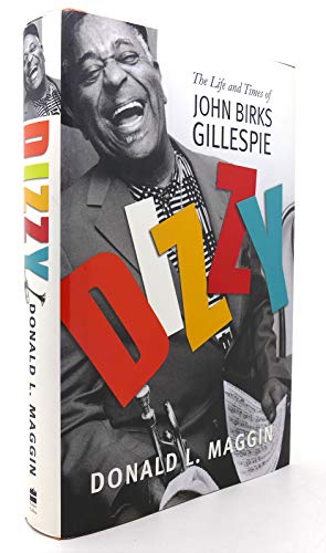 cover image Dizzy: The Life and Times of John Birks Gillespie