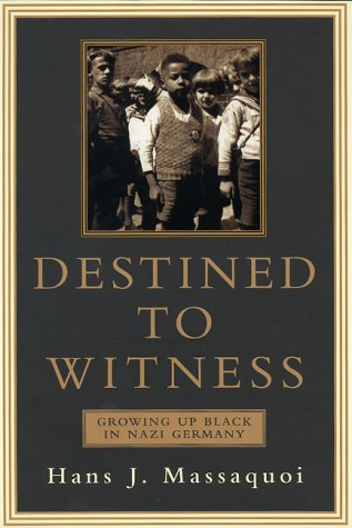 cover image Destined to Witness: Growing Up Black in Nazi Germany