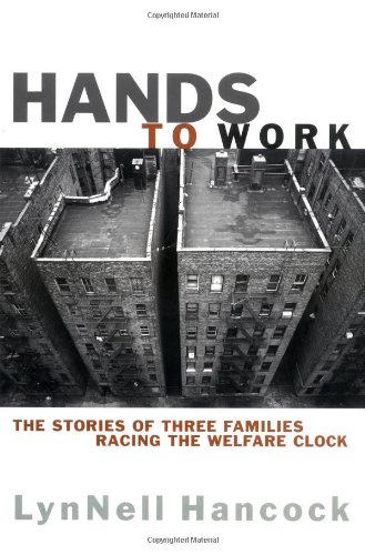 cover image HANDS TO WORK: The Stories of Three Families Racing the Welfare Clock