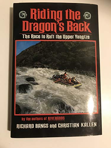 cover image Riding the Dragon's Back: The Race to Raft the Upper Yangtze