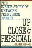 cover image Up Close and Personal: The Inside Story of Network Television Sports