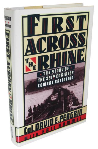 cover image First Across the Rhine: The 291st Engineer Combat Battalion in France, Belgium, and Germany