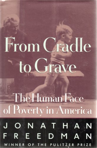 cover image From Cradle to Grave: The Human Face of Poverty in America