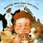 cover image Mommy, Who Does God Love?