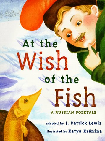 cover image At the Wish of a Fish: A Russian Folktale