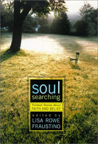 cover image SOUL SEARCHING: Thirteen Stories About Faith and Belief