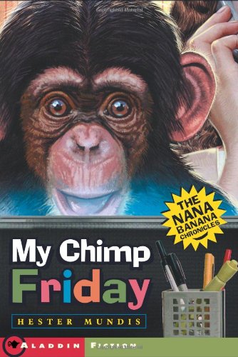 cover image MY CHIMP FRIDAY: The Nana Banana Chronicles