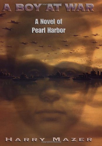 cover image A BOY AT WAR: A Novel of Pearl Harbor