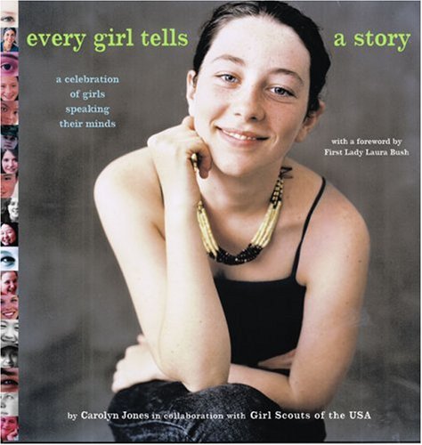 cover image Every Girl Tells a Story: A Celebration of Girls Speaking Their Minds