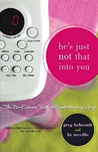 cover image He's Just Not That Into You: The No-Excuses Truth to Understanding Guys