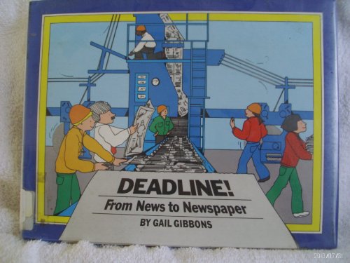cover image Deadline!: From News to Newspaper