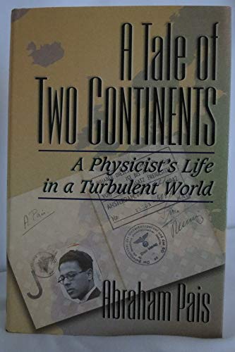 cover image A Tale of Two Continents: A Physicist's Life in a Turbulent World