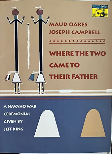 cover image Where the Two Came to Their Father: A Navaho War Ceremonial