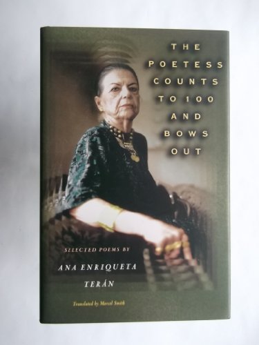 cover image THE POETESS COUNTS TO 100 AND BOWS OUT: Selected Poems