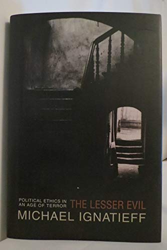 cover image THE LESSER EVIL: Political Ethics in an Age of Terror