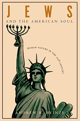 cover image JEWS AND THE AMERICAN SOUL: Human Nature in the 20th Century